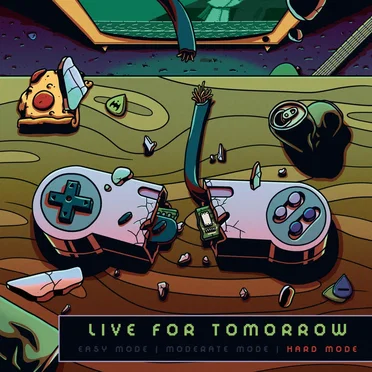 Hard Mode by Live for Tomorrow - album cover