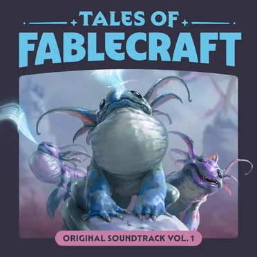 Tales of Fablecraft: Original Soundtrack, Vol. 1
