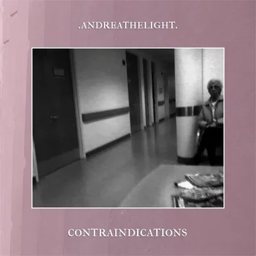 Contraindications by .andreathelight. - album cover