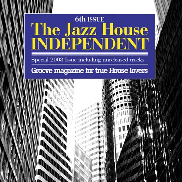 The Jazz House Independent 6th Issue by Various Artists - album cover