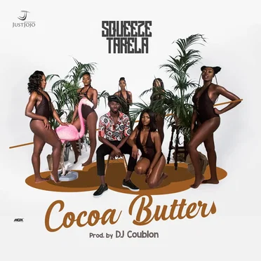 Cocoa Butter by Squeeze Tarela - album cover