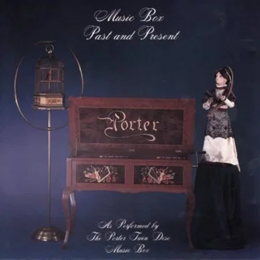Past and Present by Porter Twin Disc Music Box - album cover