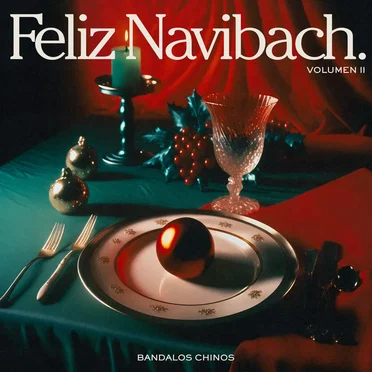 Feliz Navibach (Vol. II) by Bandalos Chinos - album cover