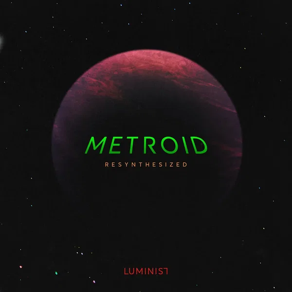 Metroid: Resynthesized
