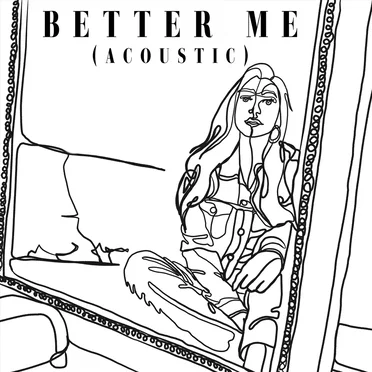 Better Me (acoustic)