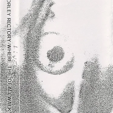 Where the Dead Walk by Borley Rectory - album cover