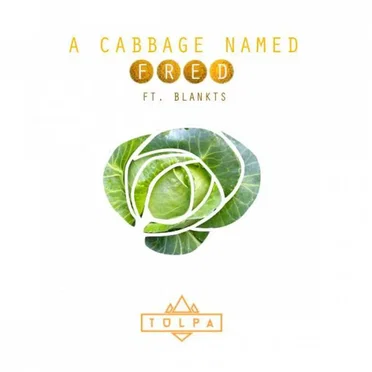 A Cabbage Named Fred