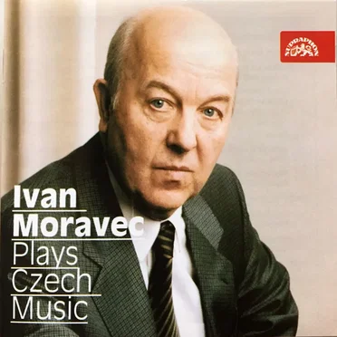 Ivan Moravec Plays Czech Music