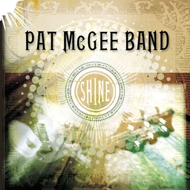 Shine by Pat McGee Band - album cover