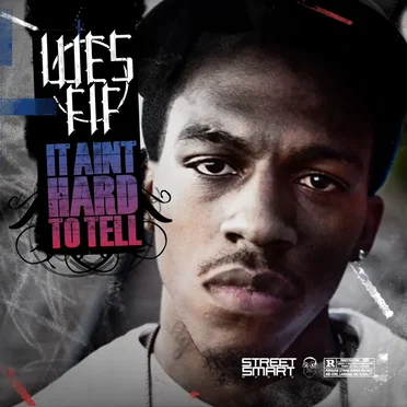 It Aint Hard to Tell by Wes Fif - album cover