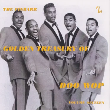 The Finbarr Golden Treasury of Doo Wop, Volume Sixteen by Various Artists - album cover