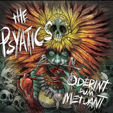 Oderint Dum Metuant by The Psyatics - album cover