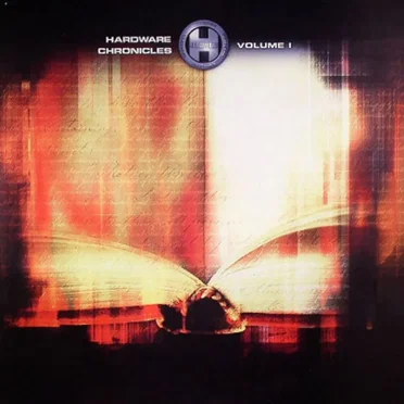 The Hardware Chronicles, Volume 1 by Various Artists - album cover