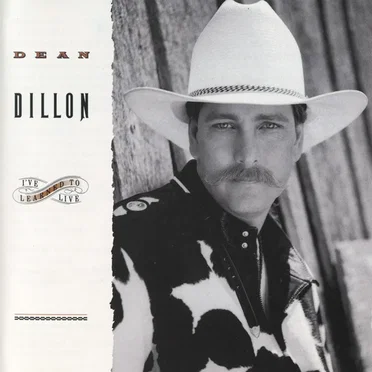 I’ve Learned to Live by Dean Dillon - album cover