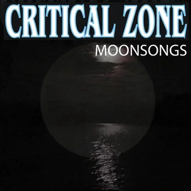 Moonsongs by Critical Zone - album cover