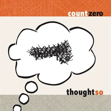 thought so by Count Zero - album cover