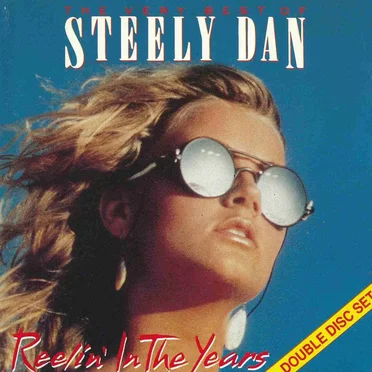 The Very Best of Steely Dan: Reelin’ In the Years