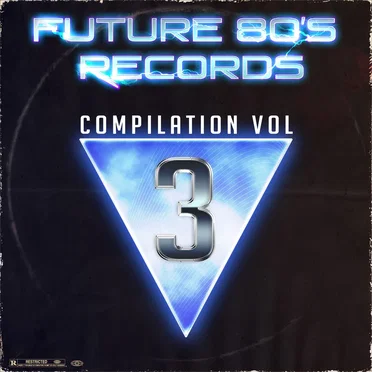 Future 80's Records Compilation, Vol. III by Various Artists - album cover