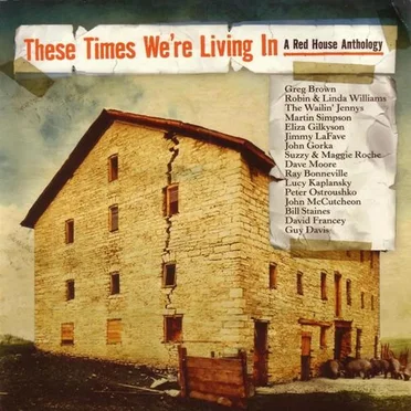 These Times We're Living In: A Red House Anthology by Various Artists - album cover