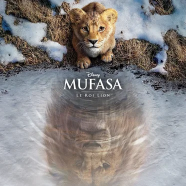 Mufasa : Le Roi Lion