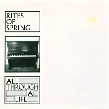 All Through a Life by Rites of Spring - album cover