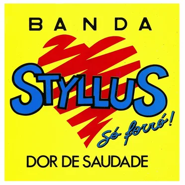 Dor de Saudade by Banda Styllus - album cover