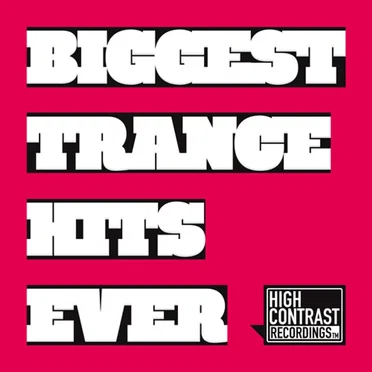 Biggest Trance Hits Ever by Various Artists - album cover