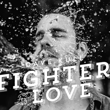 Fighter For Love by Dave Kull - album cover