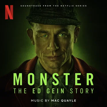 Monster: The Ed Gein Story (Soundtrack from the Netflix Series)