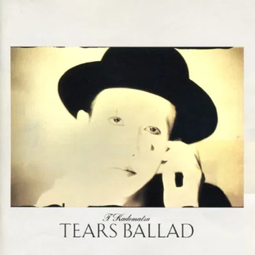 TEARS BALLAD