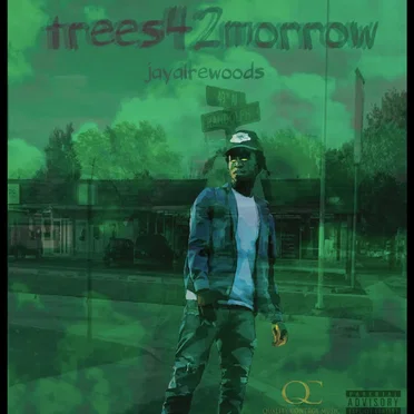 Trees42morrow by Jayaire Woods - album cover