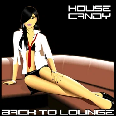 House Candy: Back to Lounge by Various Artists - album cover