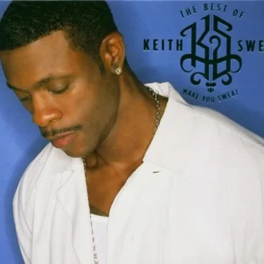 Make You Sweat: The Best of Keith Sweat
