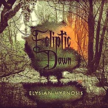 Elysian Hypnosis by Ecliptic Dawn - album cover