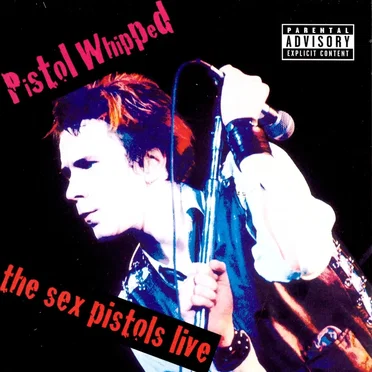 Pistol Whipped: The Sex Pistols Live