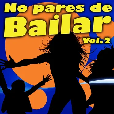 No pares de bailar, vol. 2 by Various Artists - album cover