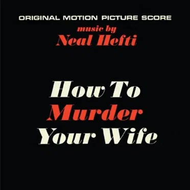 How to Murder Your Wife / Lord Love a Duck
