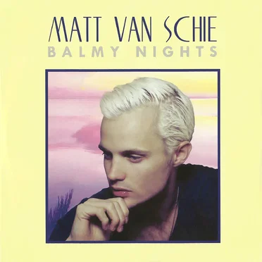 Balmy Nights by Matt Van Schie - album cover