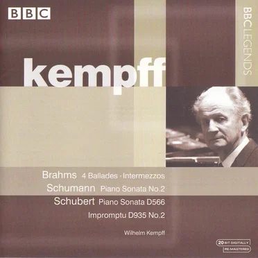 Brahms: 4 Ballades / Intermezzos / Schumann: Piano Sonata no. 2 / Schubert: Piano Sonata D. 566 / Impromptu D. 935 no. 2