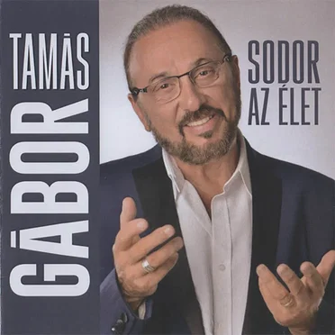 Sodor az élet by Tamás Gábor - album cover