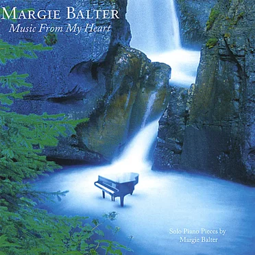Music From My Heart: Solo Piano Pieces by Margie Balter