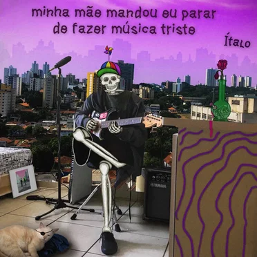 Minha Mãe Mandou Eu Parar de Fazer Música Triste