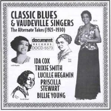 Classic Blues & Vaudeville Singers: The Alternate Takes (1921-1930) by Various Artists - album cover