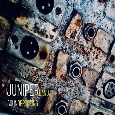 Soundproofing by JuniperBand - album cover