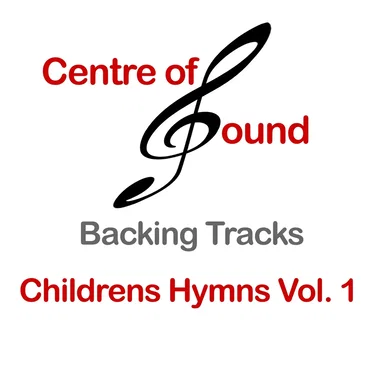 Children’s Hymns, Volume 1