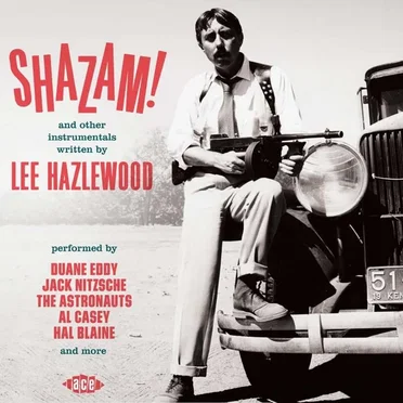 Shazam! And Other Instrumentals Written by Lee Hazlewood by Various Artists - album cover