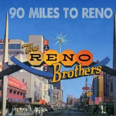 90 Miles to Reno