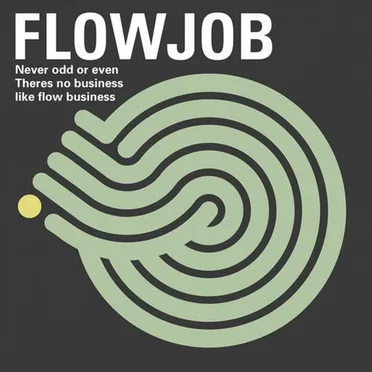 Never Odd Or Even / There Is No Business Like Flow Business