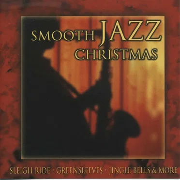 Smooth Jazz Christmas by Various Artists - album cover