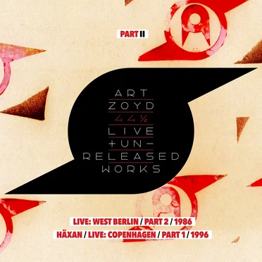 44 1/2: Live And Unreleased Works [Part II - live Berlin part 2 1987 / Häxan - live Copenhagen part 1 1996]